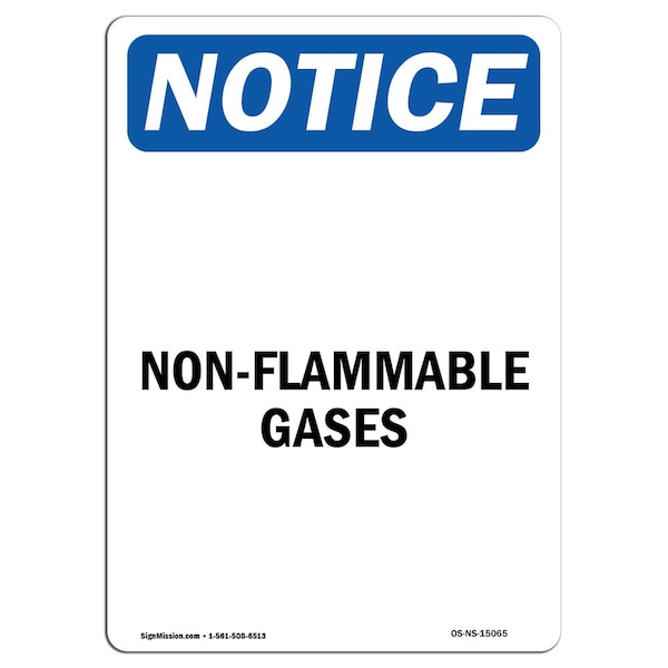 Signmission Safety Sign, OSHA Notice, 7" Height, Non-Flammable Gases Sign, Portrait OS-NS-D-57-V-15065 - main